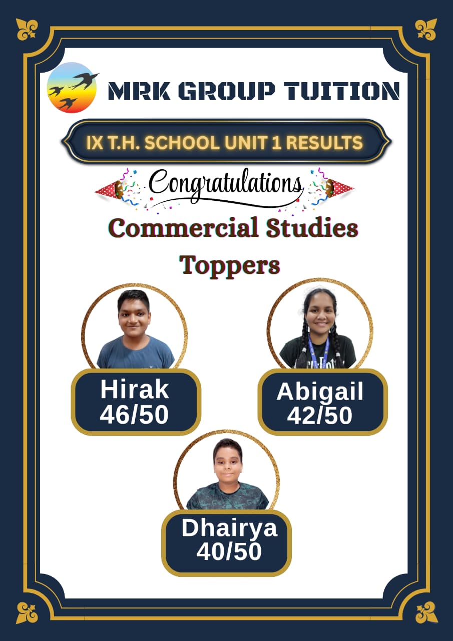 IX T.H. SCHOOL UNIT 1 RESULTS Commercial Studies Toppers